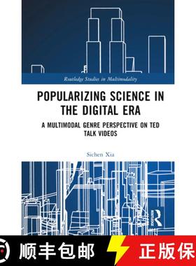 【3-4周达】Popularizing Science in the Digital Era: A Multimodal Genre Perspective on TED Talk Videos [9781032263625]