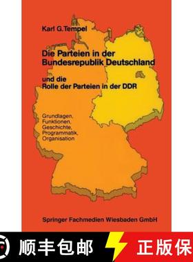 【3-4周达】Die Parteien in Der Bundesrepublik Deutschland Und Die Rolle Der Parteien in Der DDR [9783663097495]