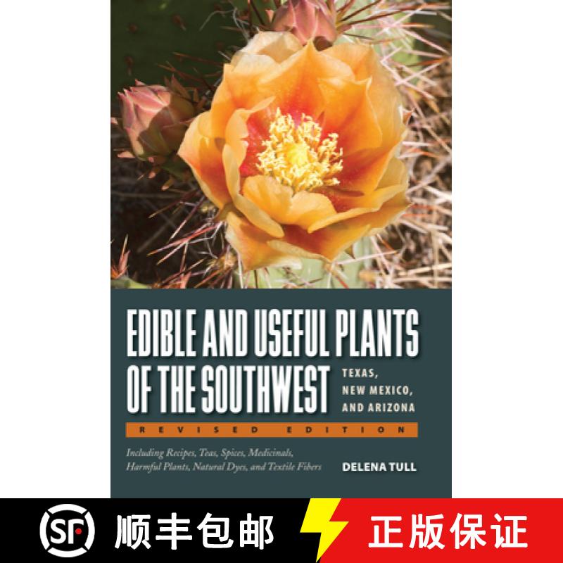 【3-4周达】Edible and Useful Plants of the Southwest: Texas, New Mexico, and Arizona [9780292748279]