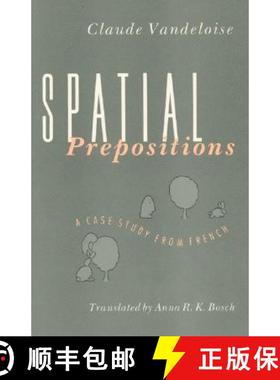 预订 Spatial Prepositions: A Case Study from French [9780226847283]