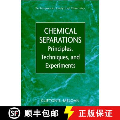 【3-4周达】精装 Chemical Separations: Principles, Techniques, And Experiments [Wiley化学化工] [9780471351979]
