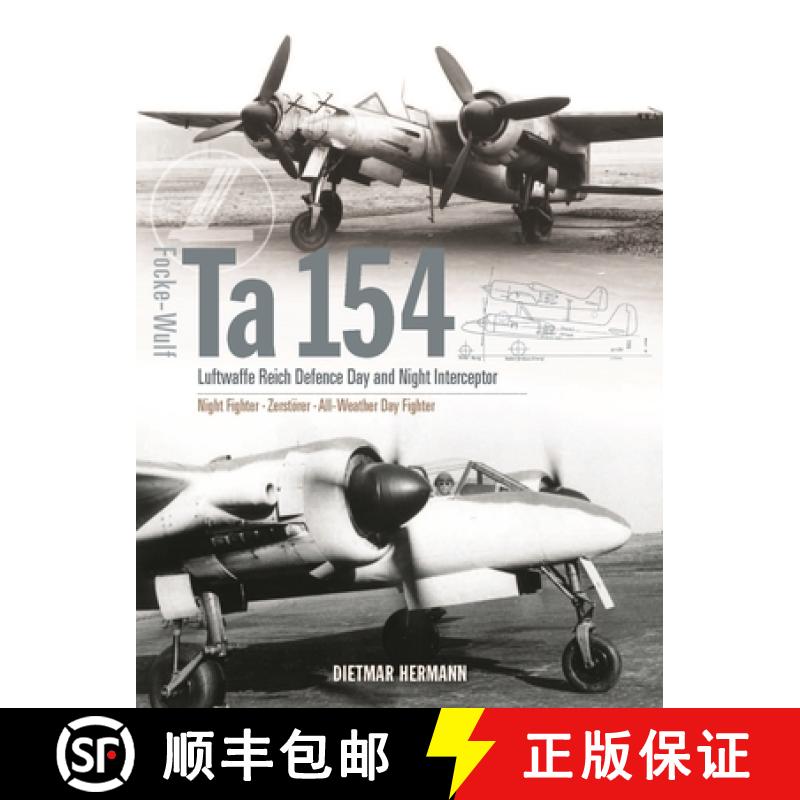 【2-3周达】Focke-Wulf Ta 154: Luftwaffe Reich Defence Day and Night Interceptor [9781910809945]