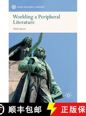 【3-4周达】Worlding a Peripheral Literature [9789813294042]