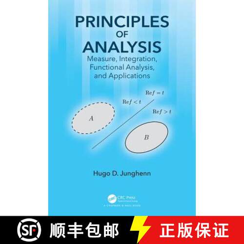 【3-4周达】精装 Principles of Analysis: Measure, Integration, Functional Analysis, and Applications [9781498773287]