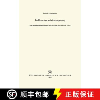 【3-4周达】Probleme der sozialen Anpassung : Eine soziologische Untersuchung über den Zuzug nach der... [9783663010722]