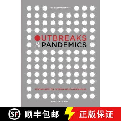 预订 精装 Outbreaks and Pandemics: Fighting Infection, From Smallpox to Coronavirus: The Illustrated ... [9781785789670]