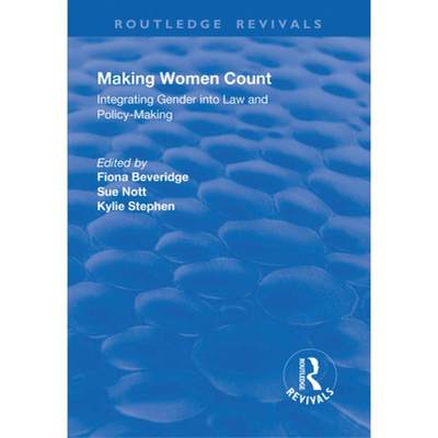 【4周达】Making Women Count: Integrating Gender Into Law and Policy-Making: Integrating Gender Into L... [9781138738522]