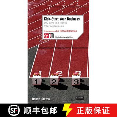 【3-4周达】Kick-Start Your Business: 100 Days to a Leaner, Fitter Organisation [9780753509739]