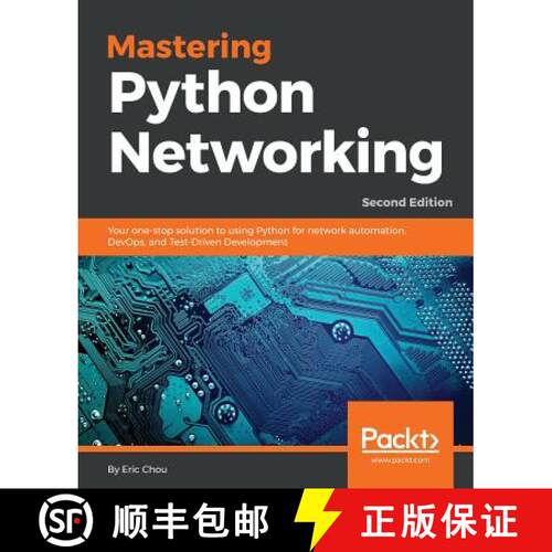 预订 Mastering Python Networking - Second Edition: Your one-stop solution to using Python for network... [9781789135992]