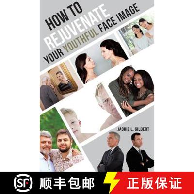 【3-4周达】How to Rejuvenate Your Youthful Face Image [9781633383142]