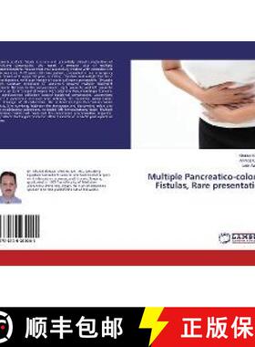 预订 Multiple Pancreatico-colonic Fistulas, Rare presentation [9786139989041]