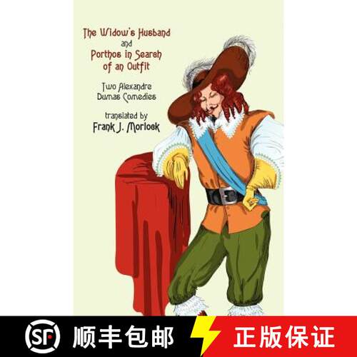 【3-4周达】The Widow's Husband and Porthos in Search of an Outfit - Two Alexandre Dumas Comedies [9781434444820]