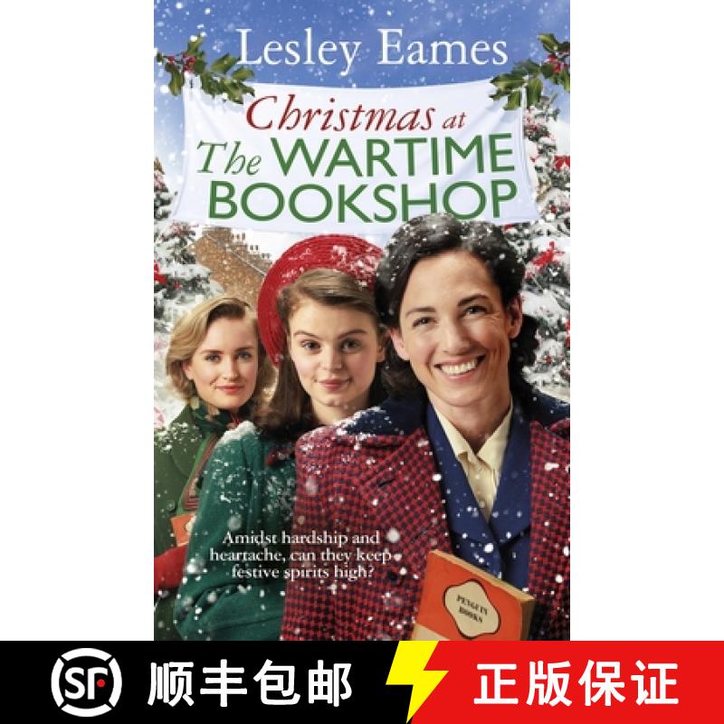 【2-3周达】Christmas at the Wartime Bookshop: Book 3 in the feel-good WWII saga series about a commun... [9781787636187]