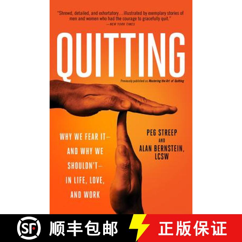 【3-4周达】Quitting (Previously Published as Mastering the Art of Quitting): Why We Fear It -- And Wh... [9780738218106]