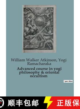 【3-4周达】Advanced course in yogi philosophy & oriental occultism [9791041815470]