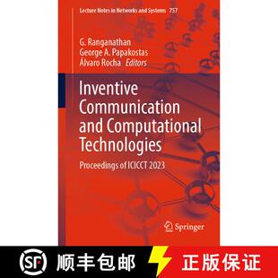 【3-4周达】Inventive Communication and Computational Technologies: Proceedings of ICICCT 2023 [9789819951659]