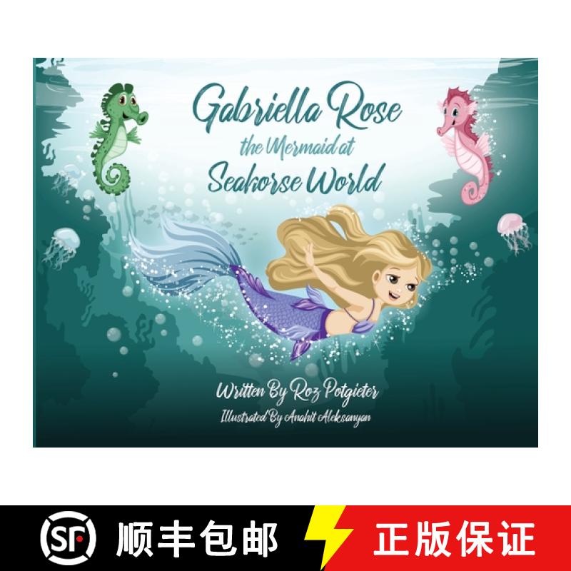 预订 Gabriella Rose the Mermaid at Seahorse World [9780645000450]