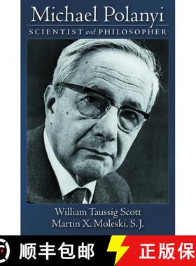 【3-4周达】精装 Michael Polanyi: Scientist and Philosopher [9780195174335]