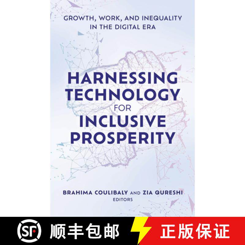 【3-4周达】Harnessing Technology for Inclusive Prosperity : Growth, Work, and Inequality in the Digit... [9780815740780]