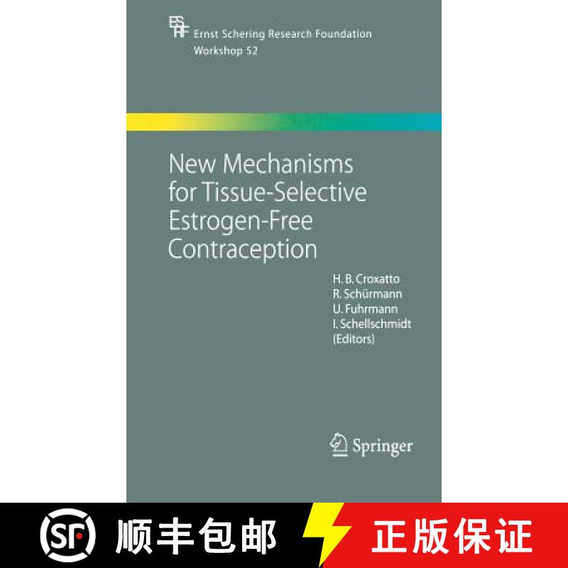 【3-4周达】New Mechanisms for Tissue-Selective Estrogen-Free Contraception [9783540230892]