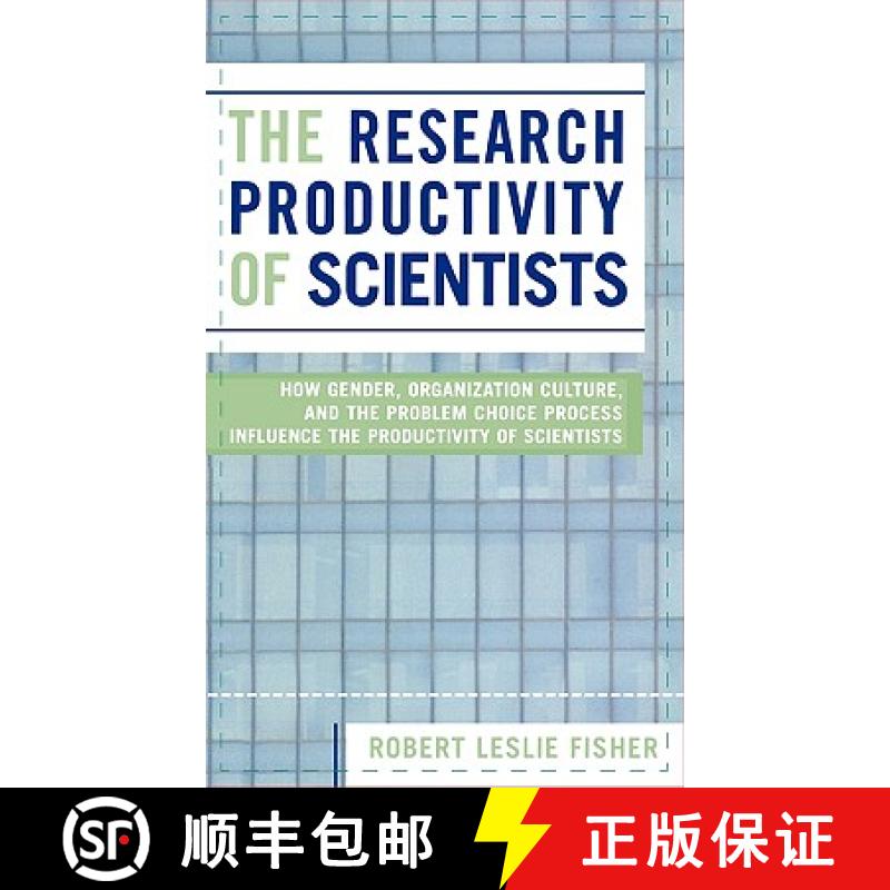 【3-4周达】The Research Productivity of Scientists : How Gender, Organization Culture, and the Proble... [9780761830252]