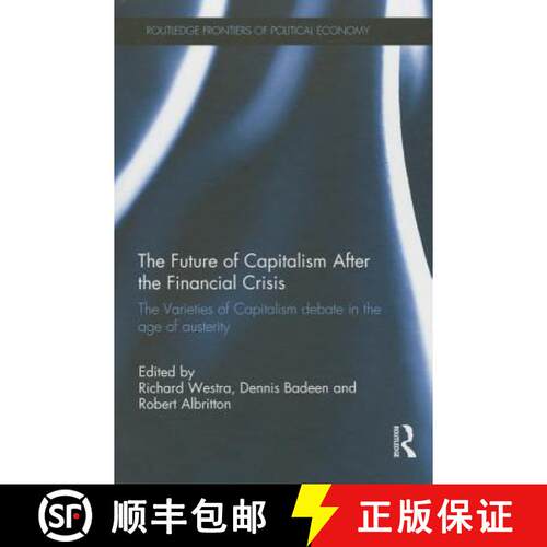 【3-4周达】精装 The Future of Capitalism After the Financial Crisis : The Varieties of Capitalism Deb... [9780415722841]