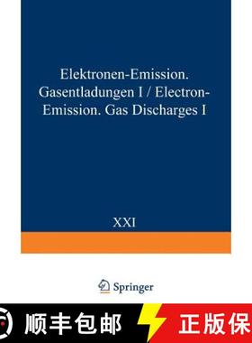 【3-4周达】Electron-Emission Gas Discharges I / Elektronen-Emission Gasentladungen I [9783642458460]