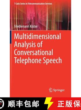 【3-4周达】Multidimensional Analysis of Conversational Telephone Speech [9789811052231]