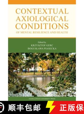 【3-4周达】Contextual Axiological Conditions of Mental Resilience and Health [9788323349259]