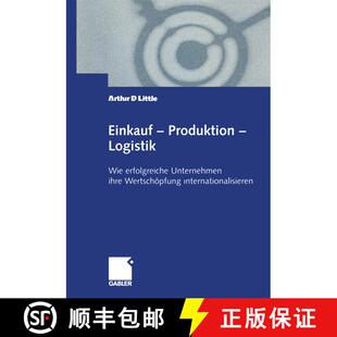 【3-4周达】Einkauf -- Produktion -- Logistik: Wie Erfolgreiche Unternehmen Ihre Wertschöpfung Intern... [9783322869241]