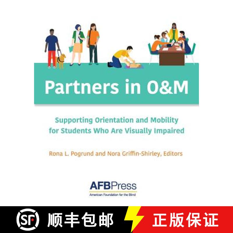 【3-4周达】Partners in O&M: Supporting Orientation and Mobility for Students Who Are Visually Impaired [9780891287650]