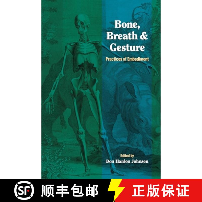 【3-4周达】Bone, Breath, and Gesture: Practices of Embodiment Volume 1 [9781556432019]