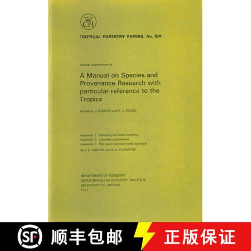 【3-4周达】A Manual on Species and Provenance Research with Particular Reference to the Tropics - Spe... [9780850740240]