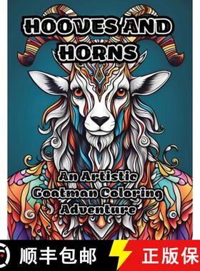 预订 Hooves and Horns: An Artistic Goatman Coloring Adventure [9798868934483]