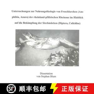 预订 Untersuchungen zur Nahrungsökologie von Froschlurchen(Amphibia, Anura) der Rheinland-Pfälzisc...[9783931921040]