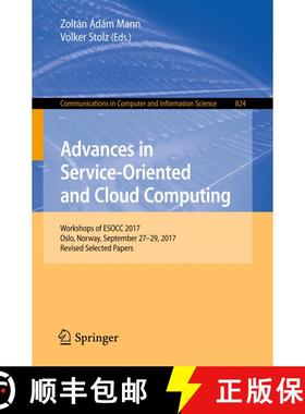 【3-4周达】Advances in Service-Oriented and Cloud Computing : Workshops of ESOCC 2017, Oslo, Norway, ... [9783319790893]