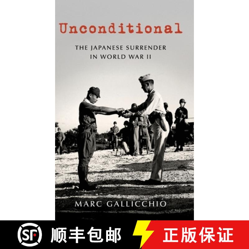 【3-4周达】Unconditional: The Japanese Surrender in World War II [9780190091101]