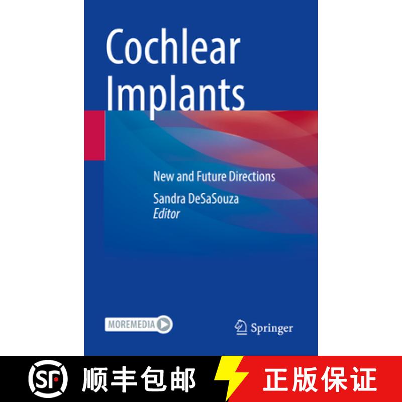 【3-4周达】Cochlear Implants: New and Future Directions [9789811904547]