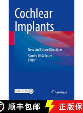 【3-4周达】Cochlear Implants: New and Future Directions [9789811904547]