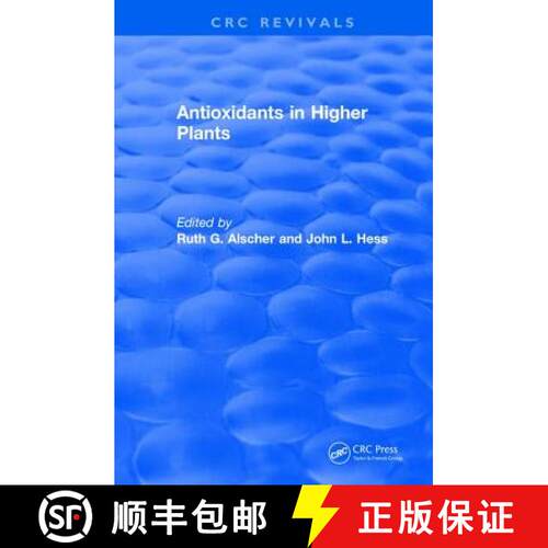 【3-4周达】精装 Revival: Antioxidants in Higher Plants (1993) [9781138550551]