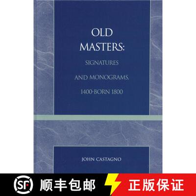 【3-4周达】Old Masters Signatures and Monograms, 1400-Born 1800 [9780810830820]