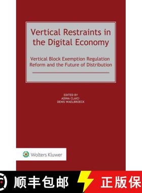 【3-4周达】Vertical Restraints in the Digital Economy: Vertical Block Exemption Regulation Reform and... [9789403532431]