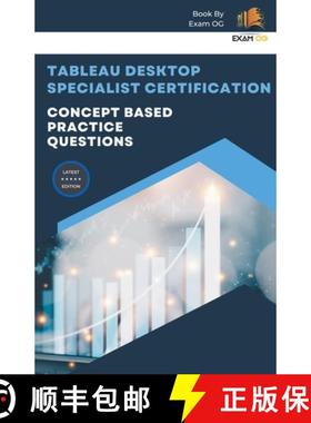 【3-4周达】Concept Based Practice Questions for Tableau Desktop Specialist Certification Latest Editi... [9798215591048]