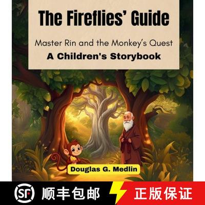 【3-4周达】The Fireflies' Guide: Master Rin and the Monkey's Quest (A Children's Storybook) [9798894582856]