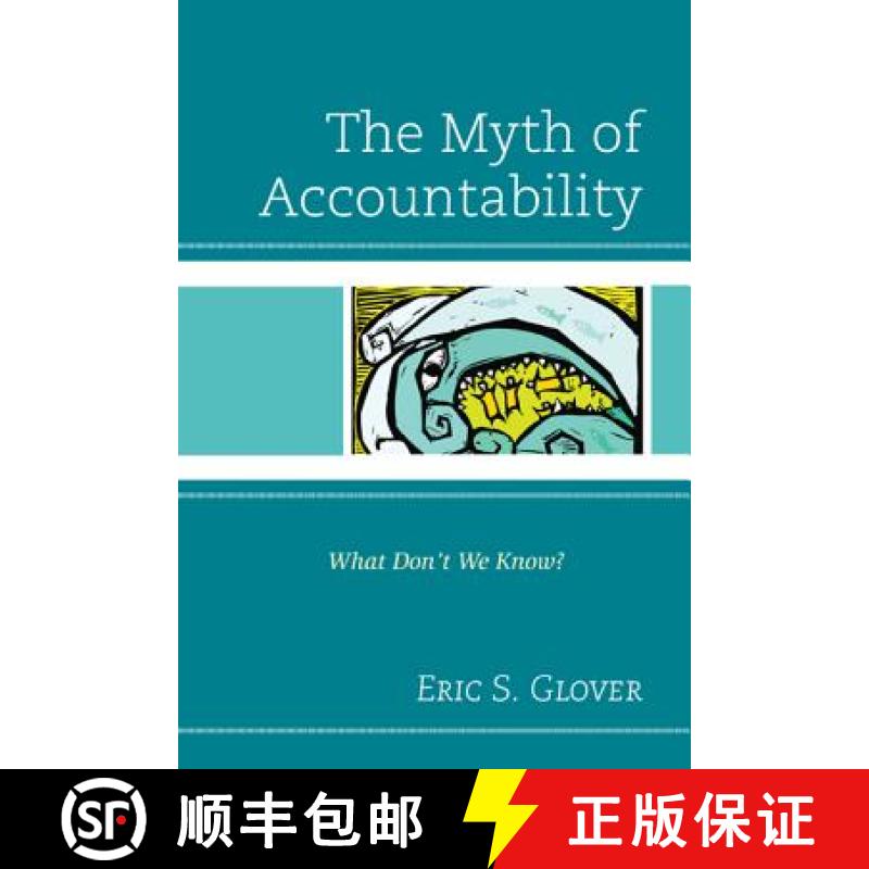 【3-4周达】The Myth of Accountability : What Don't We Know? [9781610486996]