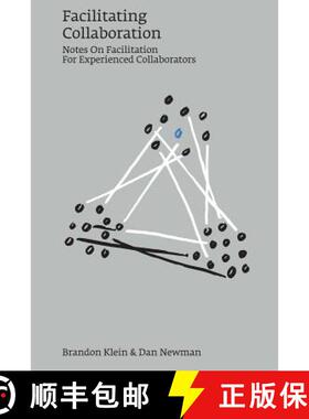 【3-4周达】Facilitating Collaboration: Notes on Facilitation for Experienced Collaborators [9780692689257]