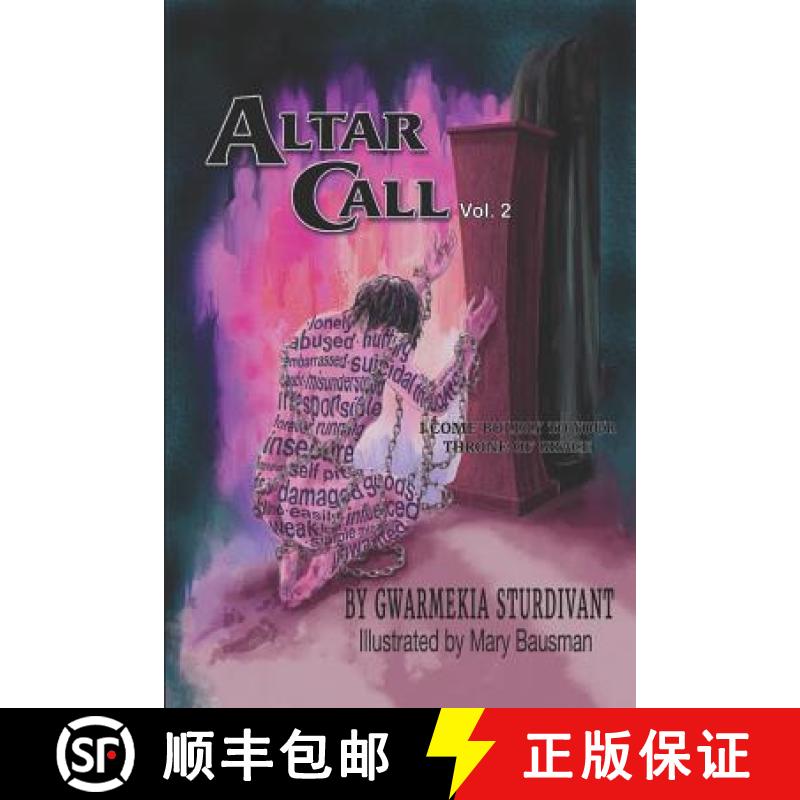 预订 Altar Call: I Come Boldly to Your Throne of Grace Vol. 2 [9781733713306]