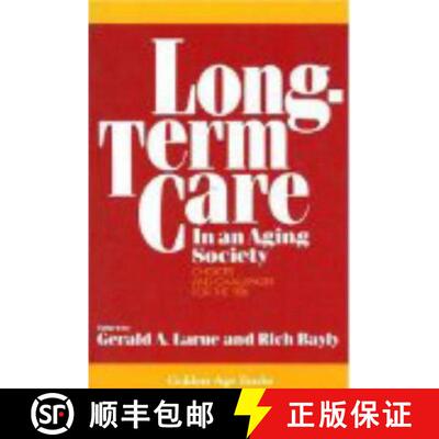 【3-4周达】Long-Term Care in an Aging Society: Choices and Challenges for the '90s [9780879757120]