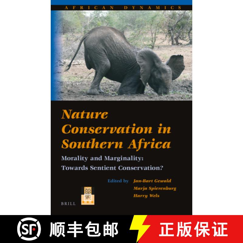 【3-4周达】Nature Conservation in Southern Africa: Morality and Marginality: Towards Sentient Conserv... [9789004381001]