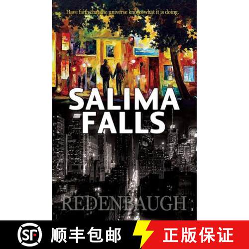 【3-4周达】Salima Falls: Have faith that the universe knows what it is doing. [9780692850824]